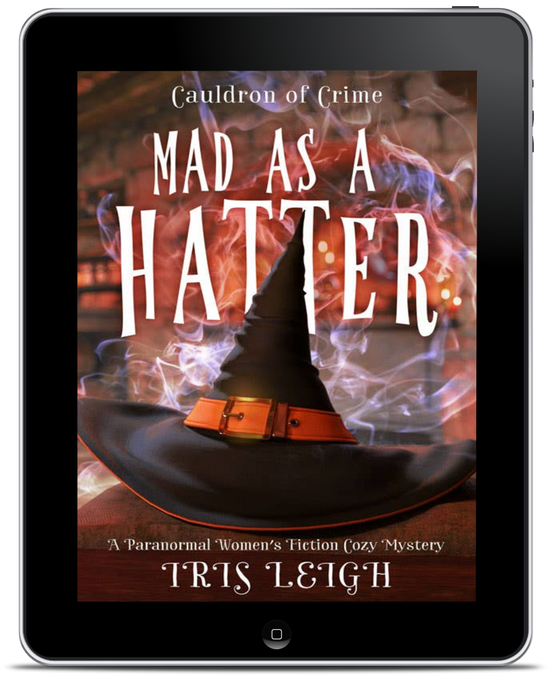 Mad as a Hatter (Cauldron of Crime Book 1)