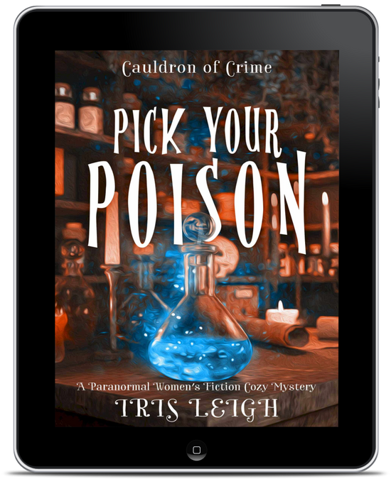 Pick Your Poison (Cauldron of Crime Book 2)