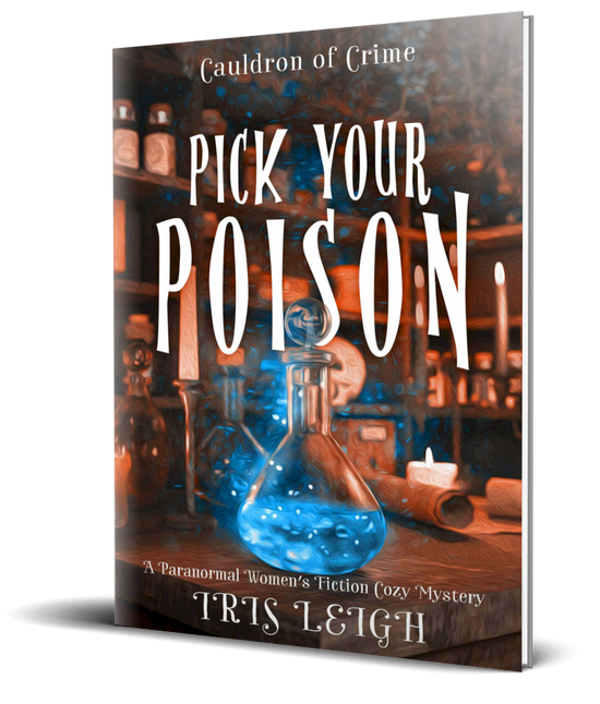 Pick Your Poison (Cauldron of Crime Book 2)